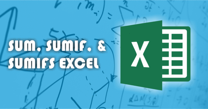 Rumus Excel SUMIF Bertingkat dan Kriteria SUMIFS