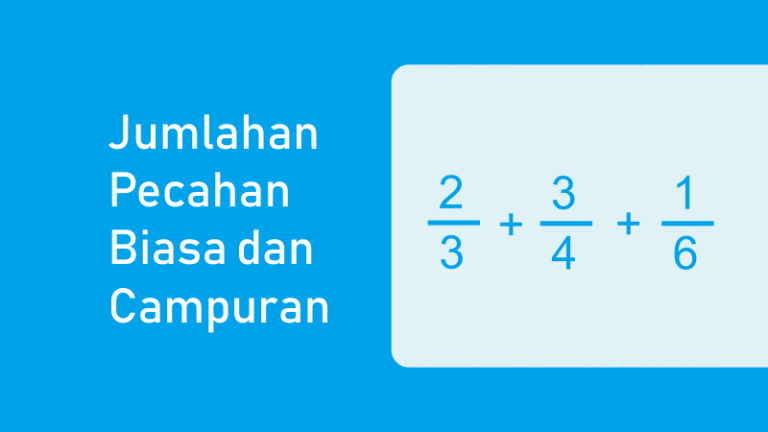 Penjumlahan Pecahan Biasa Dan Campuran Beserta Contoh - Advernesia