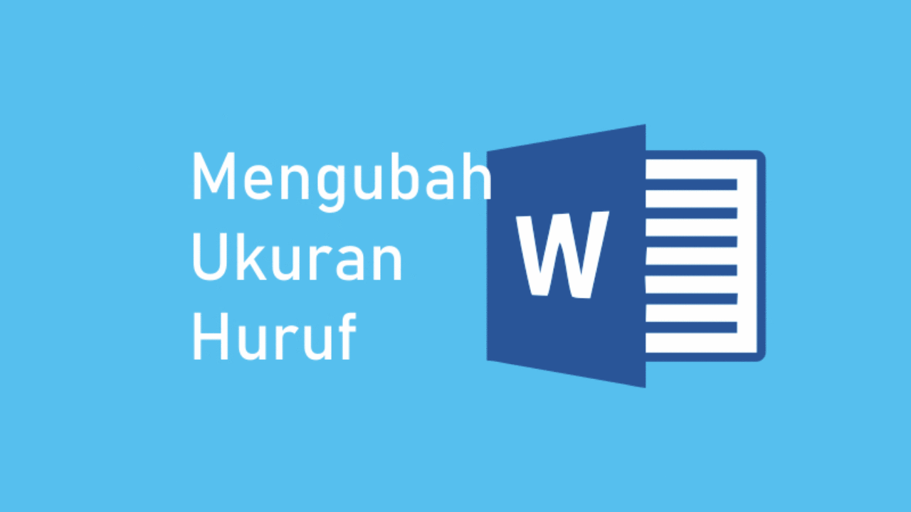 4 Cara Membesarkan Dan Mengecilkan Ukuran Huruf Di Word Advernesia